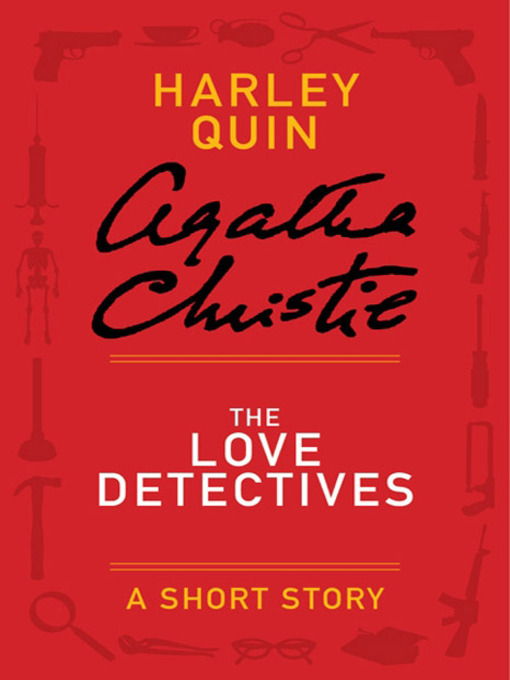 Title details for The Love Detectives by Agatha Christie - Wait list